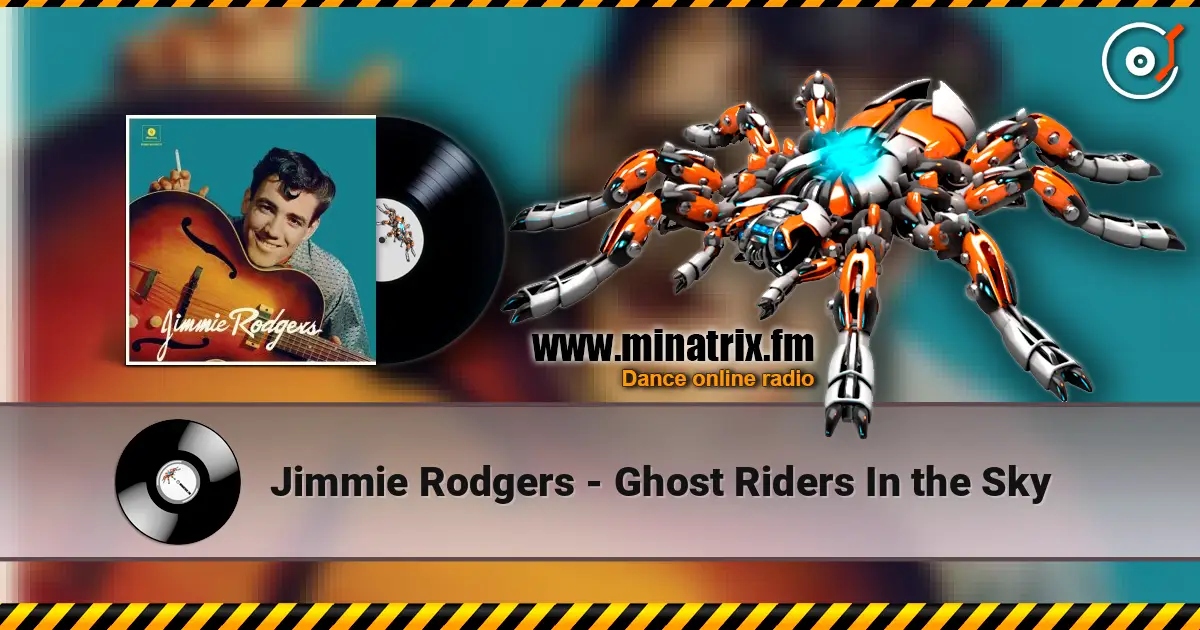 Jimmie Rodgers - Ghost Riders In the Sky 高品质在线收听 | Minatrix.FM