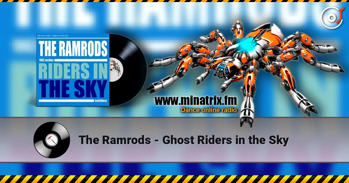 The Ramrods - Ghost Riders in the Sky 高品质在线收听 | Minatrix.FM