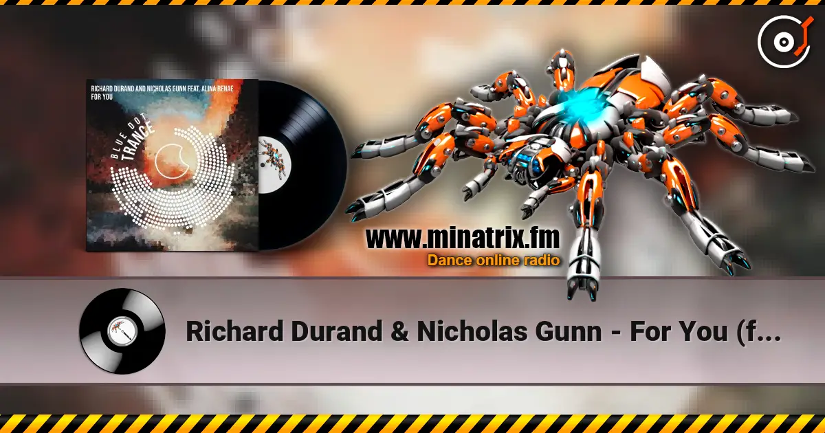 Richard Durand & Nicholas Gunn - For You (feat. Alina Renae) 高品质在线收听 | Minatrix.FM