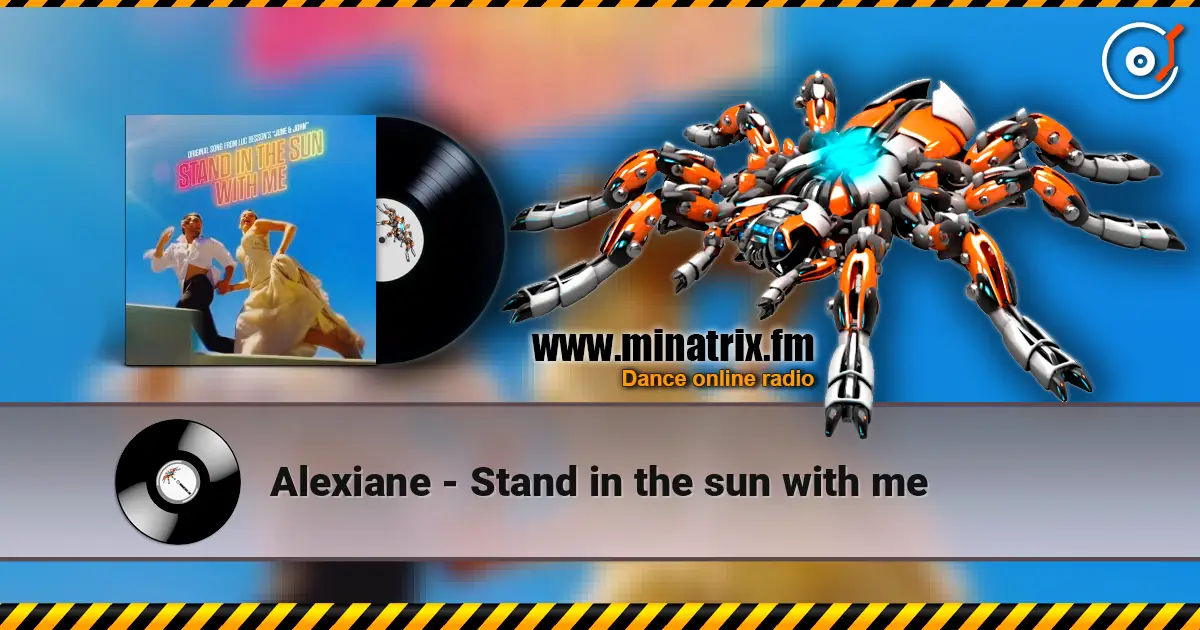 Alexiane - Stand in the sun with me 高品质在线收听 | Minatrix.FM