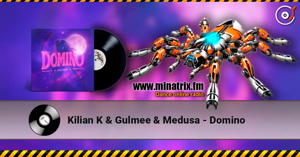 Kilian K & Gulmee & Medusa - Domino 高品质在线收听 | Minatrix.FM