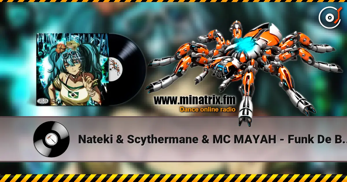 Nateki & Scythermane & MC MAYAH - Funk De Beleza 高品质在线收听 | Minatrix.FM