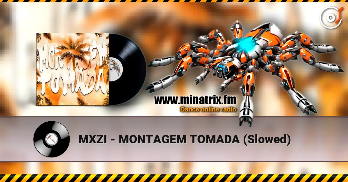 MXZI - MONTAGEM TOMADA (Slowed) 高品质在线收听 | Minatrix.FM