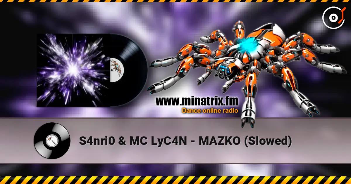 S4nri0 & MC LyC4N - MAZKO (Slowed) 高品质在线收听 | Minatrix.FM