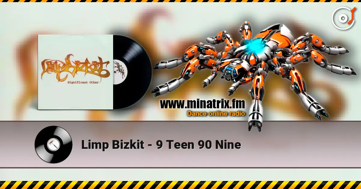 Limp Bizkit - 9 Teen 90 Nine 高品质在线收听 | Minatrix.FM