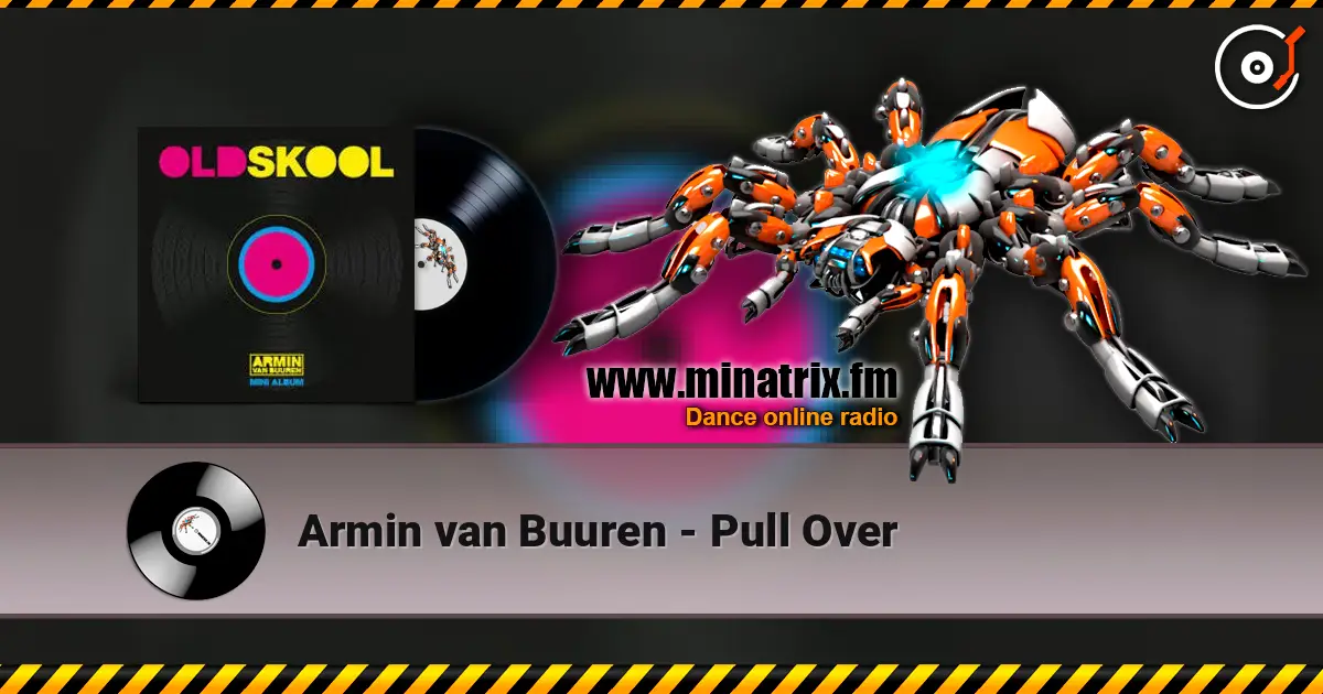 Armin van Buuren - Pull Over 高品质在线收听 | Minatrix.FM