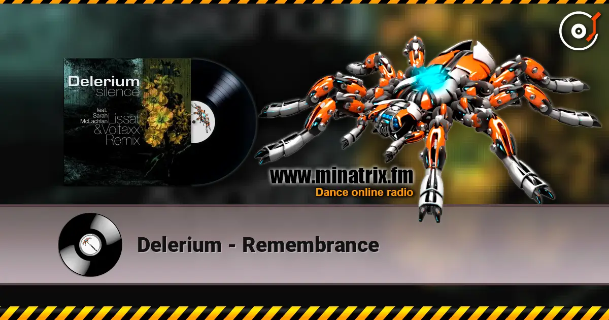 Delerium - Remembrance 高品质在线收听 | Minatrix.FM