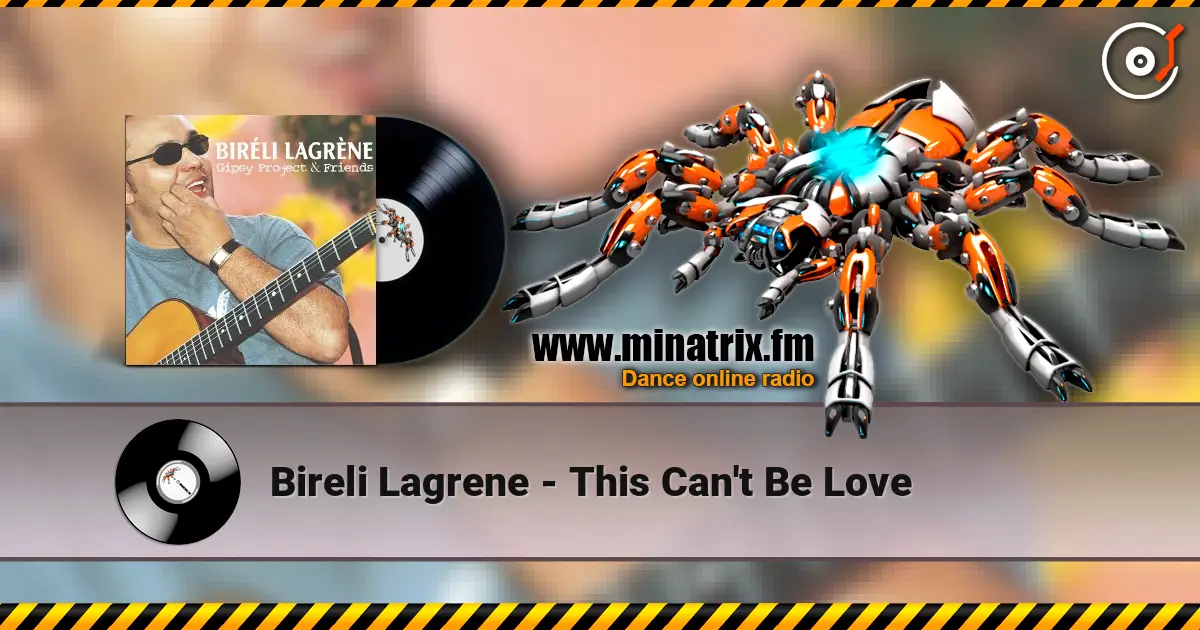 Bireli Lagrene - This Can't Be Love 高品质在线收听 | Minatrix.FM