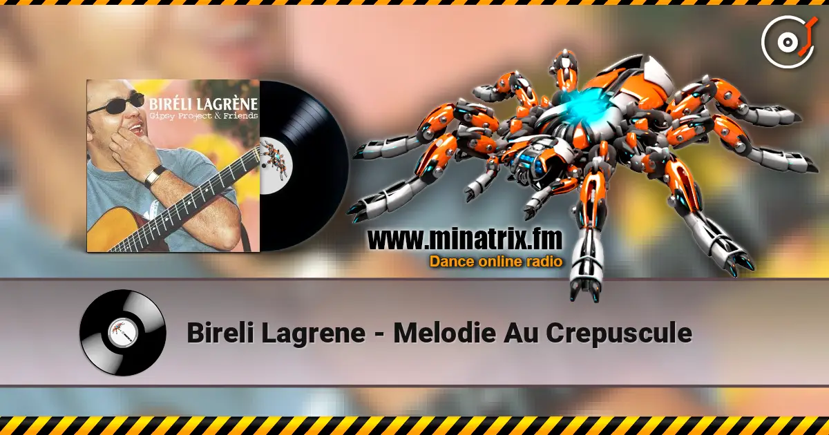 Bireli Lagrene - Melodie Au Crepuscule 高品质在线收听 | Minatrix.FM