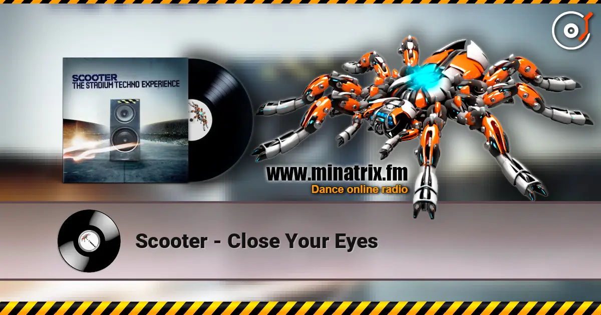 Scooter - Close Your Eyes listen online in high quality | Minatrix.FM