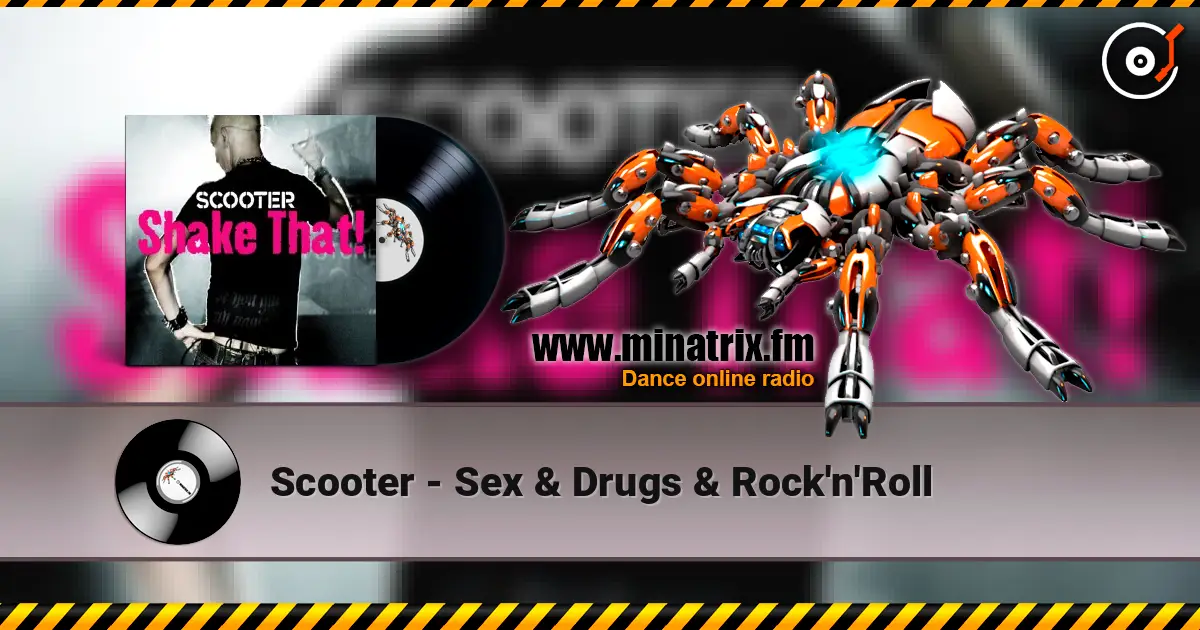 Scooter - Sex & Drugs & Rock'n'Roll listen online in high quality | Minatrix.FM