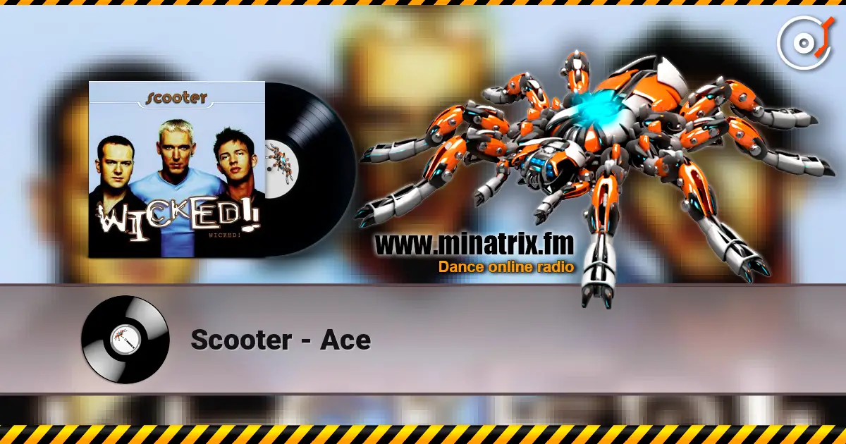 Scooter - Ace listen online in high quality | Minatrix.FM