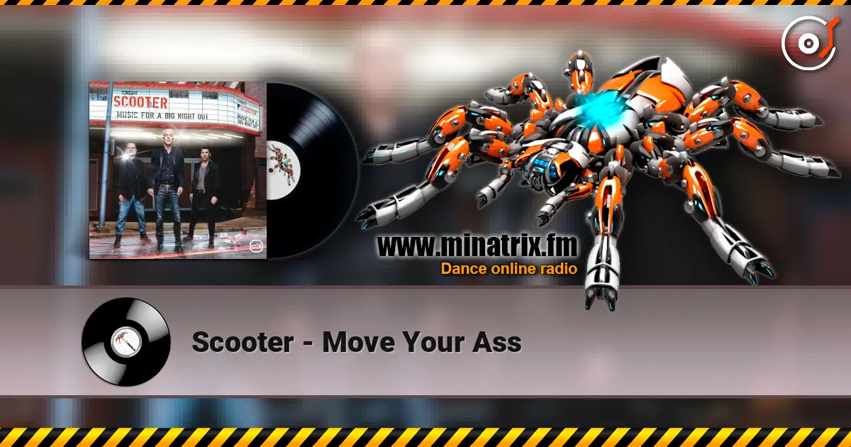 Scooter - Move Your Ass listen online in high quality | Minatrix.FM