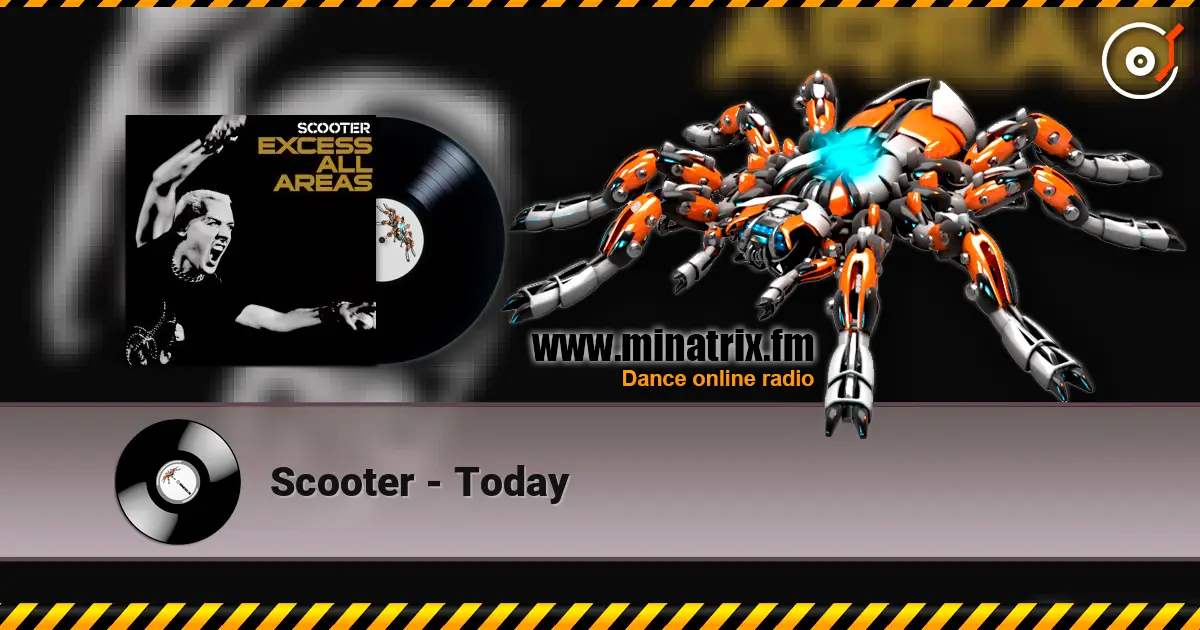 Scooter - Today listen online in high quality | Minatrix.FM