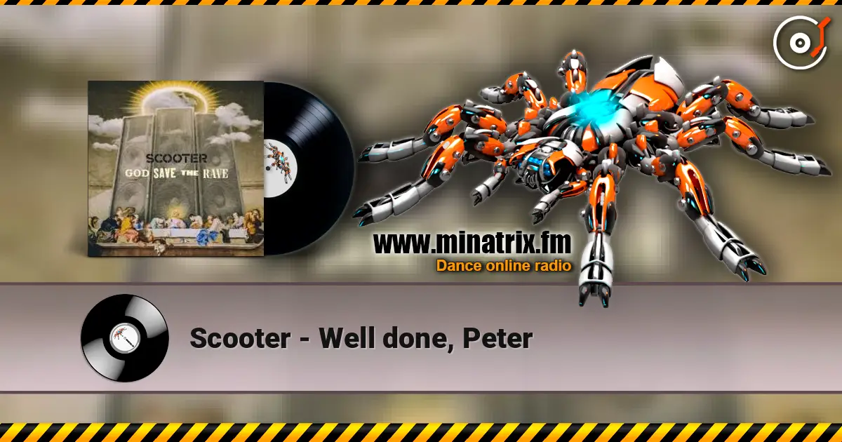 Scooter - Well done, Peter listen online in high quality | Minatrix.FM