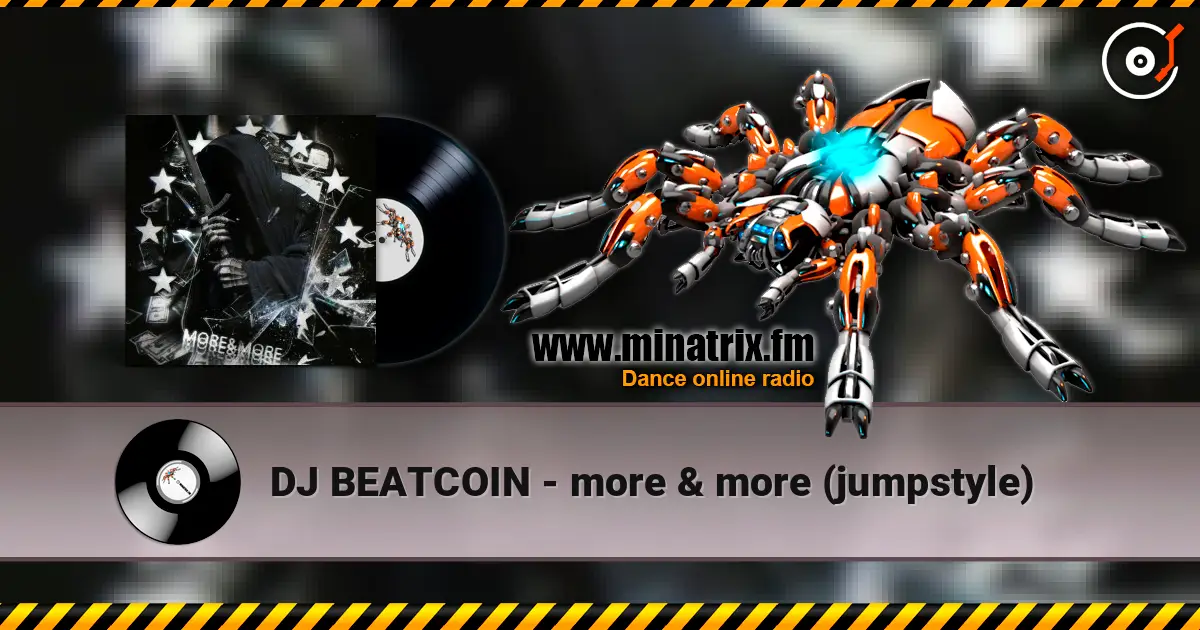 DJ BEATCOIN - more & more (jumpstyle) 高品质在线收听 | Minatrix.FM