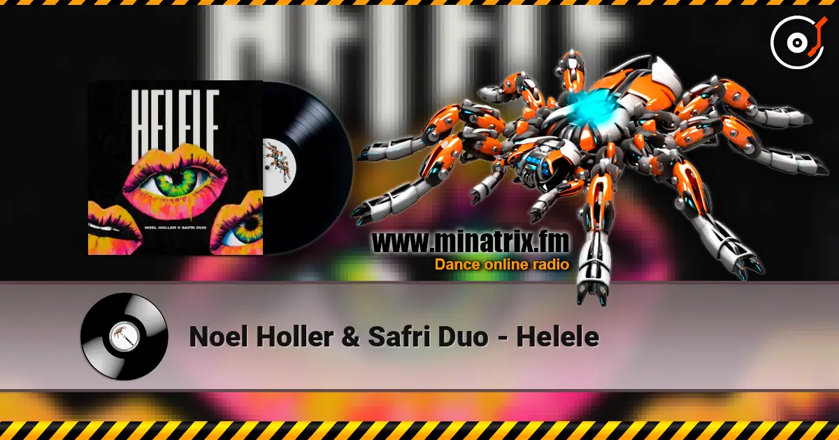 Noel Holler & Safri Duo - Helele 高品质在线收听 | Minatrix.FM