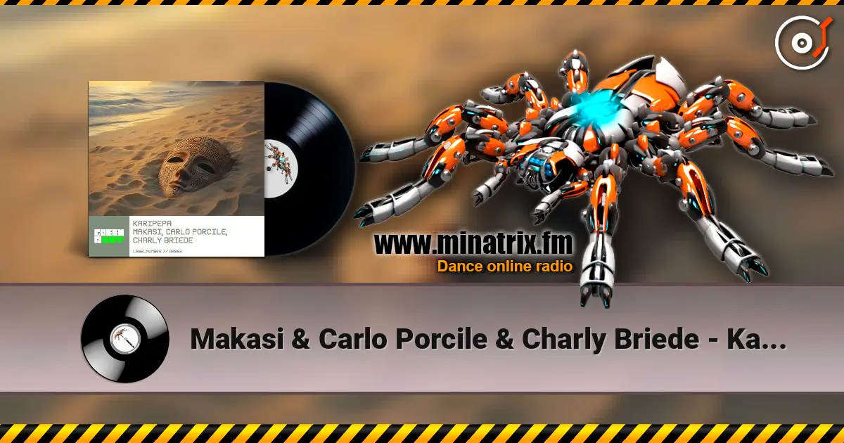 Makasi & Carlo Porcile & Charly Briede - Karipepa 高品质在线收听 | Minatrix.FM
