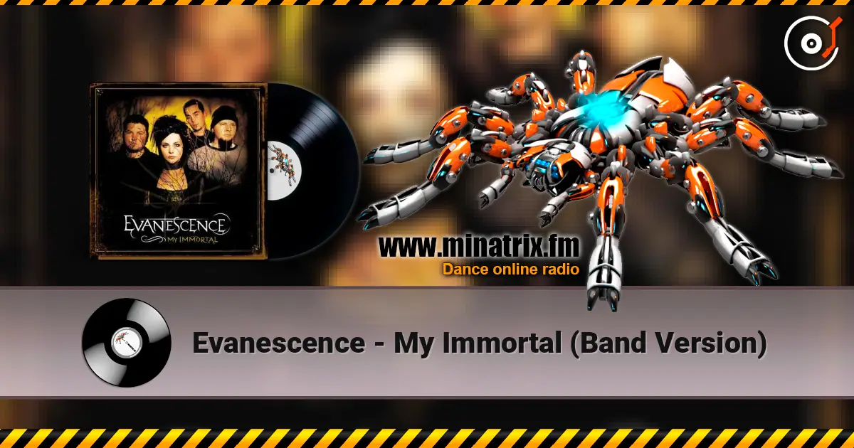 Evanescence - My Immortal (Band Version) 高品质在线收听 | Minatrix.FM