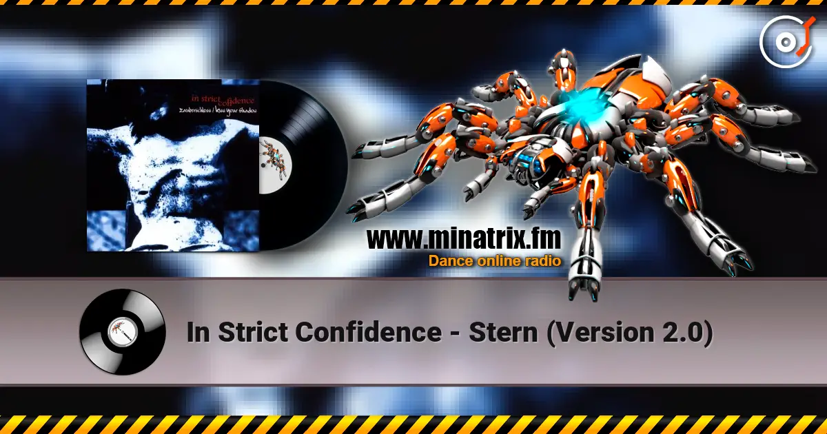 In Strict Confidence - Stern (Version 2.0) 高品质在线收听 | Minatrix.FM
