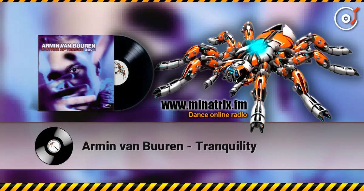 Armin van Buuren - Tranquility listen online in high quality | Minatrix.FM