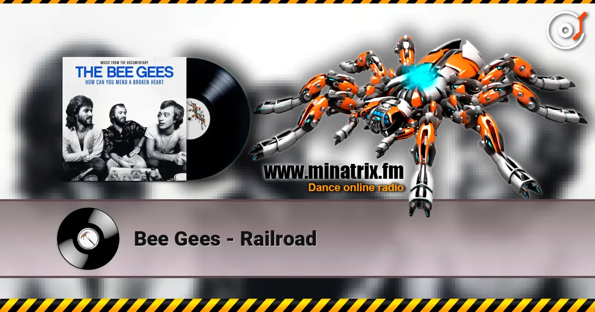 Bee Gees - Railroad 高品质在线收听 | Minatrix.FM
