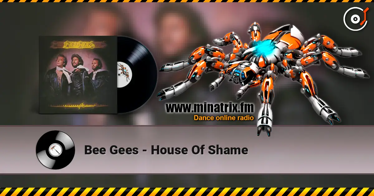 Bee Gees - House Of Shame 高品质在线收听 | Minatrix.FM