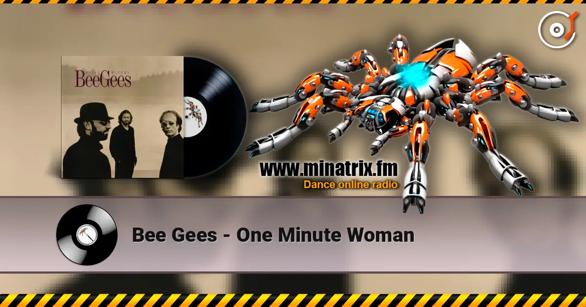 Bee Gees - One Minute Woman 高品质在线收听 | Minatrix.FM