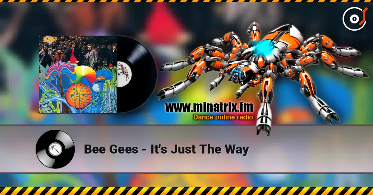 Bee Gees - It's Just The Way 高品质在线收听 | Minatrix.FM