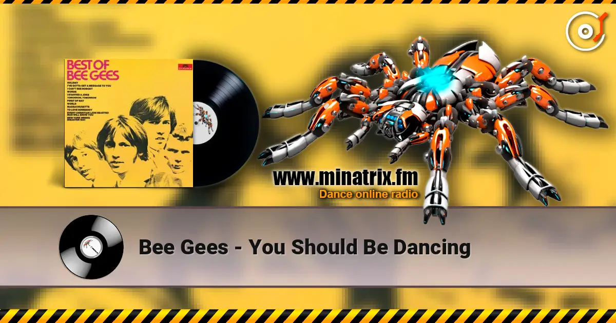 Bee Gees - You Should Be Dancing 高品质在线收听 | Minatrix.FM