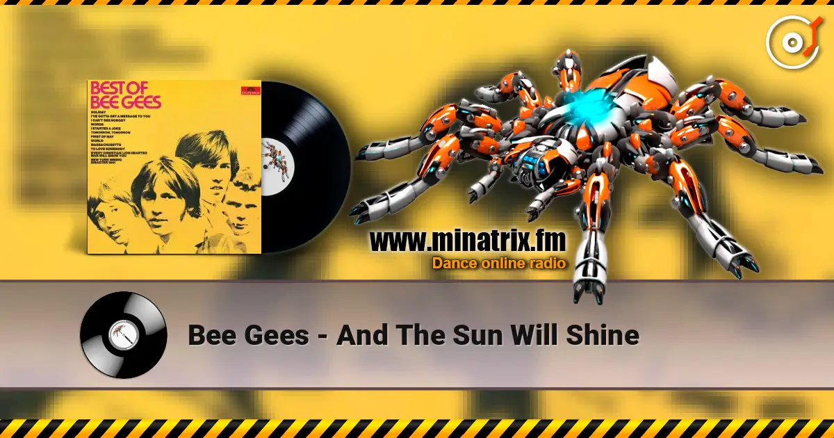 Bee Gees - And The Sun Will Shine 高品质在线收听 | Minatrix.FM