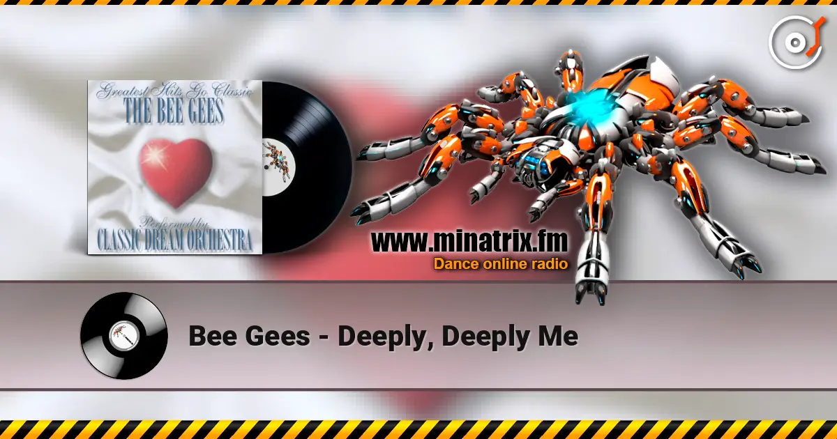 Bee Gees - Deeply, Deeply Me 高品质在线收听 | Minatrix.FM