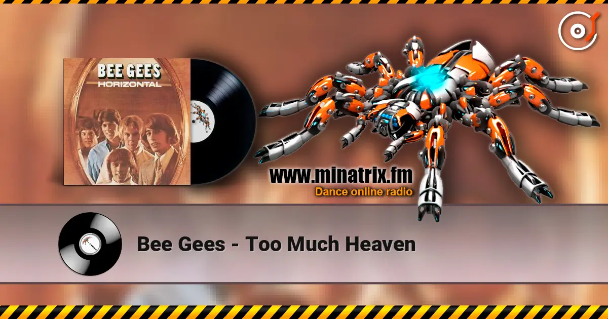 Bee Gees - Too Much Heaven 高品质在线收听 | Minatrix.FM