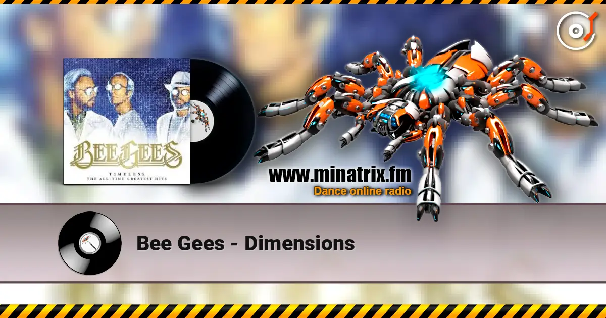 Bee Gees - Dimensions 高品质在线收听 | Minatrix.FM