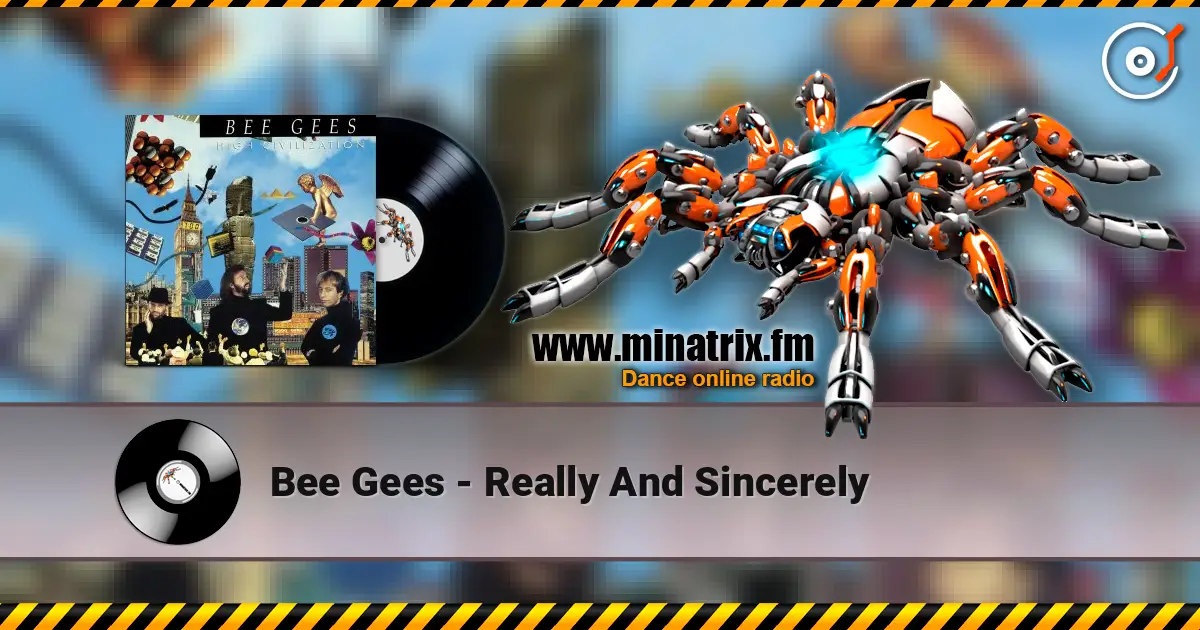 Bee Gees - Really And Sincerely 高品质在线收听 | Minatrix.FM