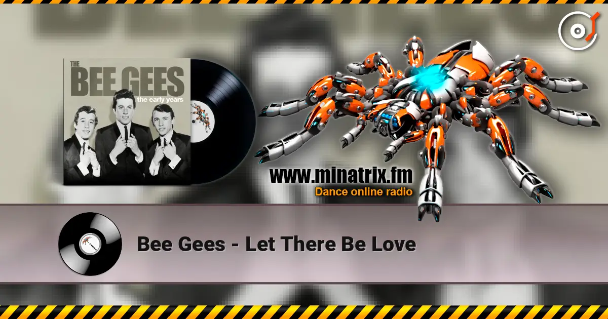 Bee Gees - Let There Be Love 高品质在线收听 | Minatrix.FM