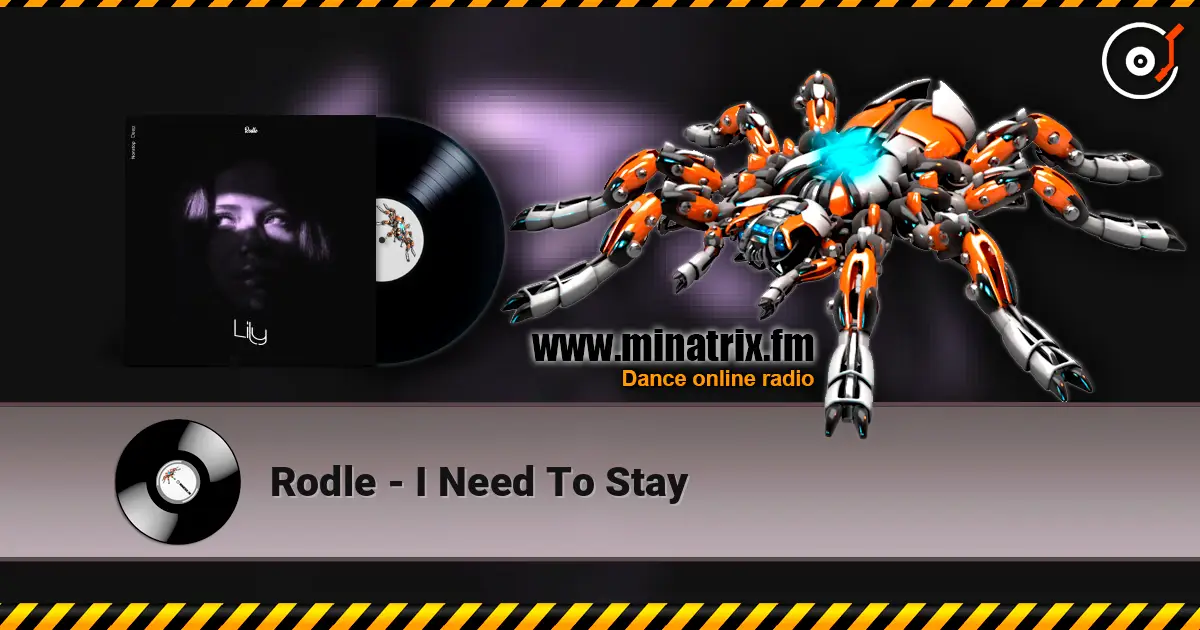 Rodle - I Need To Stay 高品质在线收听 | Minatrix.FM