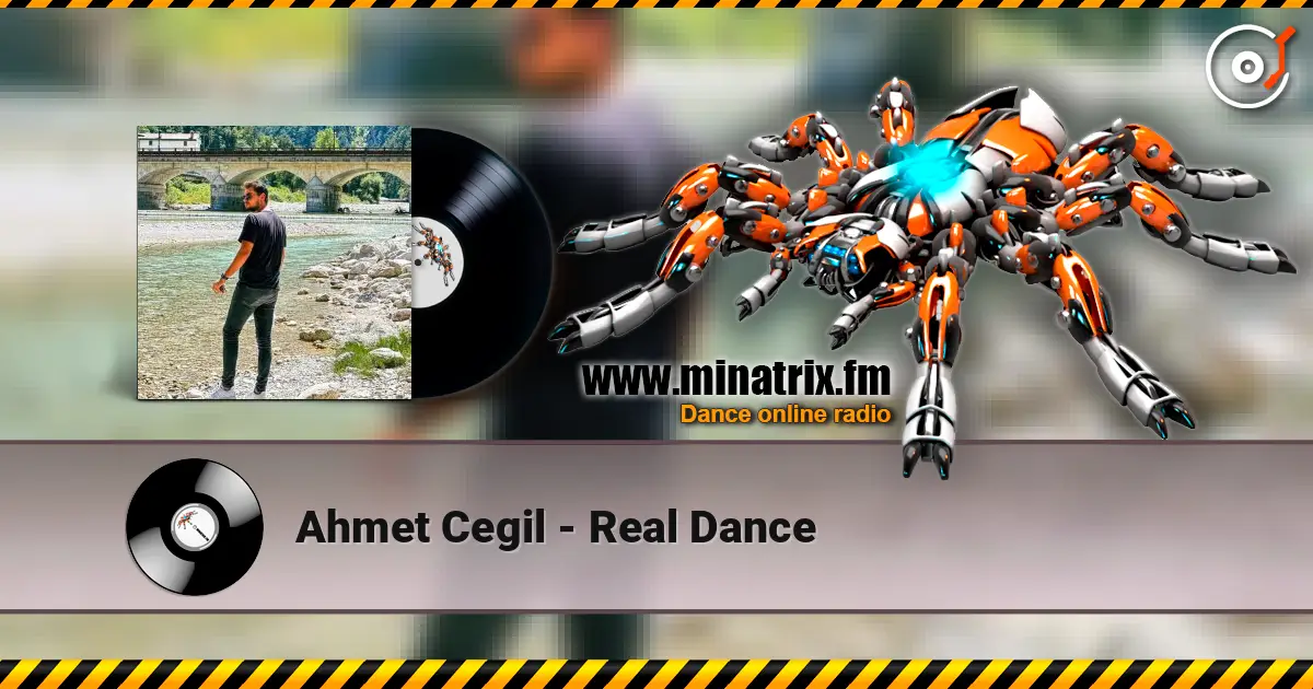 Ahmet Cegil - Real Dance 高品质在线收听 | Minatrix.FM