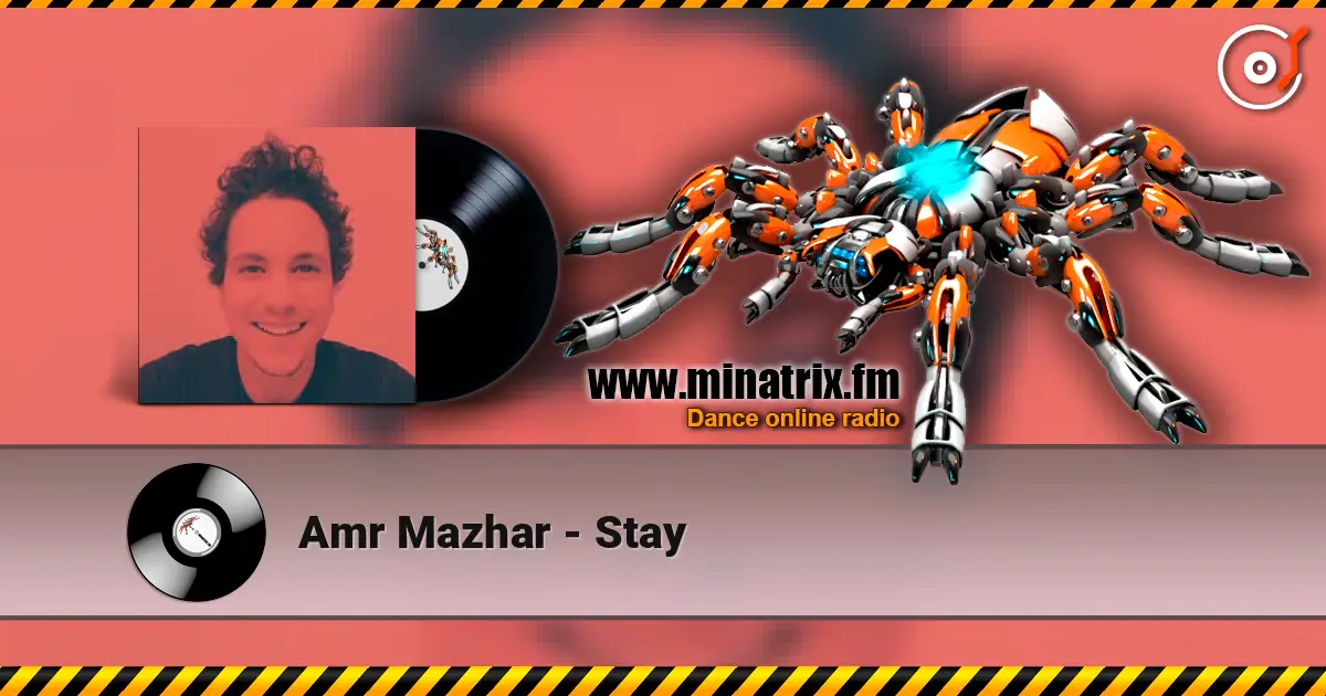 Amr Mazhar - Stay 高品质在线收听 | Minatrix.FM