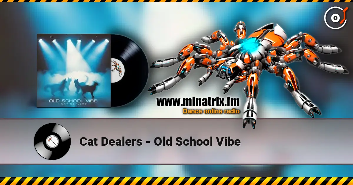 Cat Dealers - Old School Vibe 高品质在线收听 | Minatrix.FM