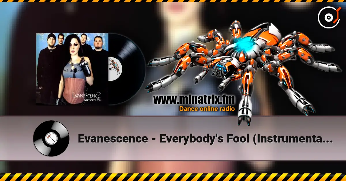 Evanescence - Everybody's Fool (Instrumental Version) 高品质在线收听 | Minatrix.FM