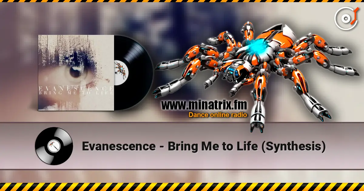 Evanescence - Bring Me to Life (Synthesis) 高品质在线收听 | Minatrix.FM