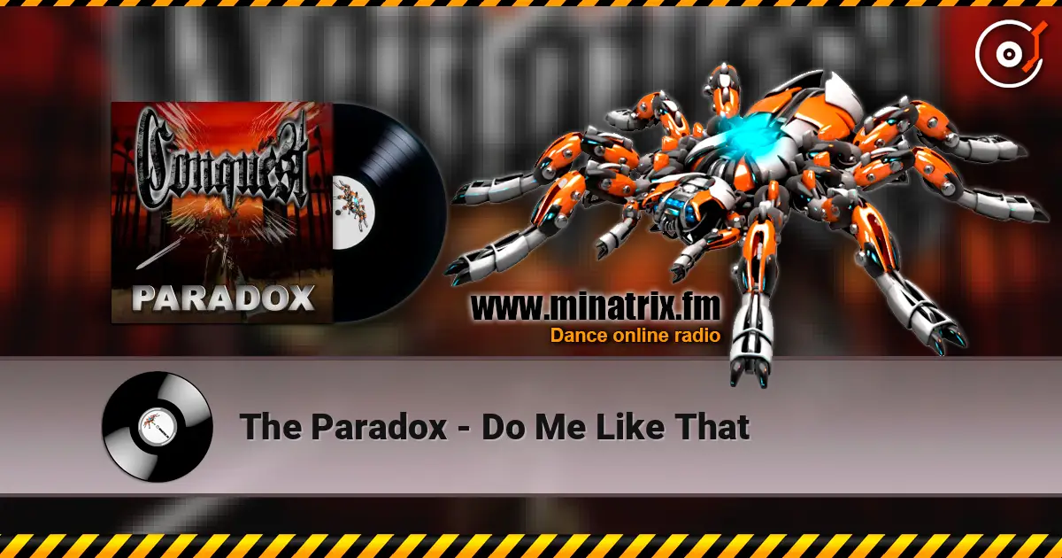 The Paradox - Do Me Like That 高品质在线收听 | Minatrix.FM