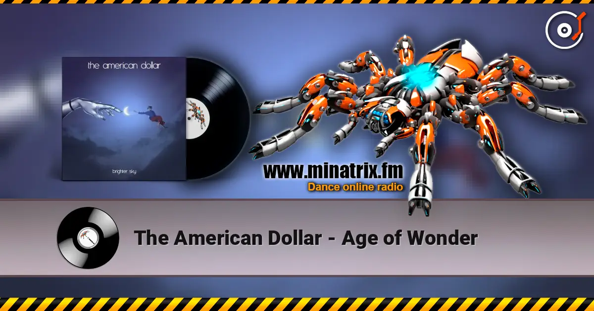 The American Dollar - Age of Wonder 高品质在线收听 | Minatrix.FM
