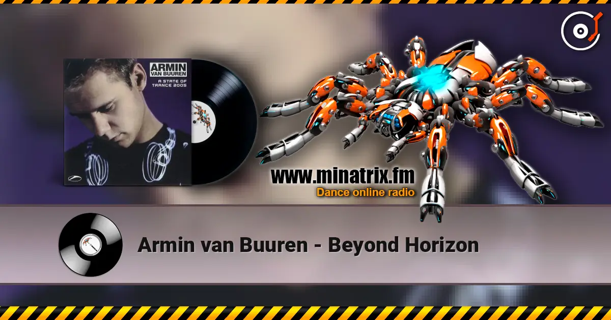 Armin van Buuren - Beyond Horizon 高品质在线收听 | Minatrix.FM