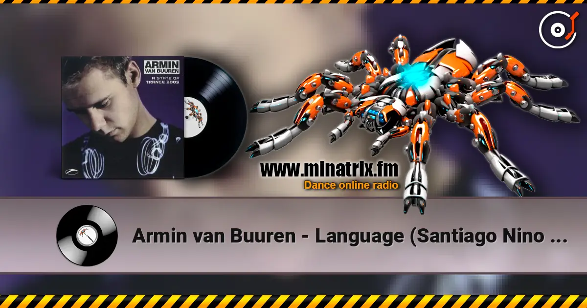 Armin van Buuren - Language (Santiago Nino Dub Tech Mix) 高品质在线收听 | Minatrix.FM