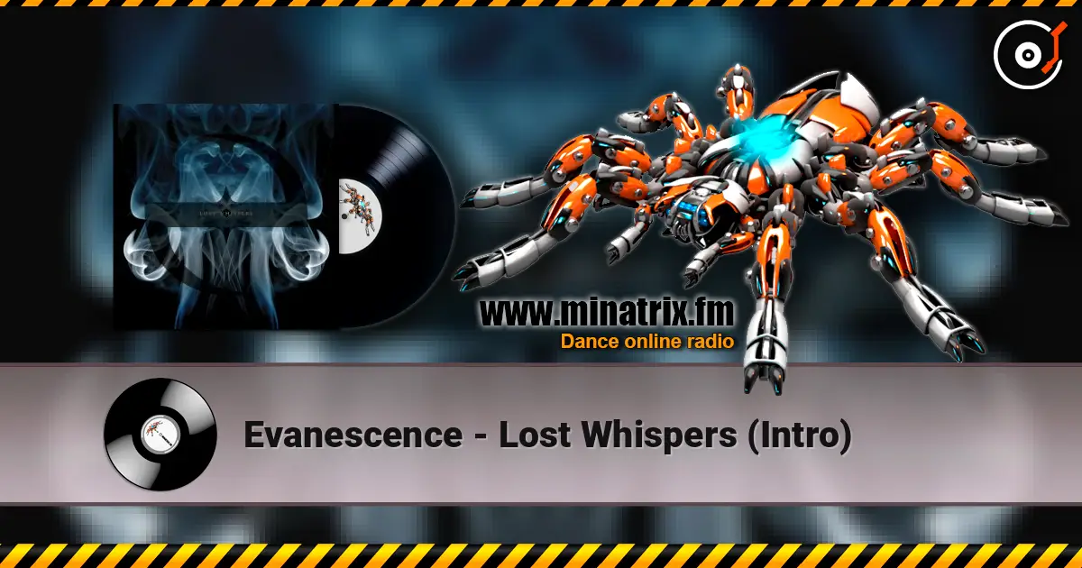 Evanescence - Lost Whispers (Intro) 高品质在线收听 | Minatrix.FM
