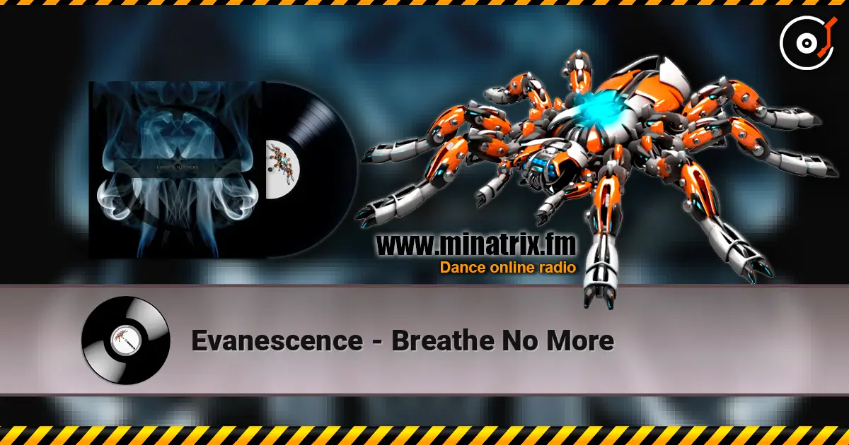 Evanescence - Breathe No More 高品质在线收听 | Minatrix.FM