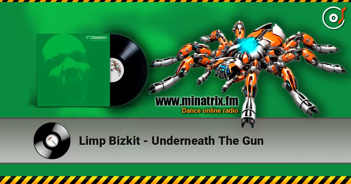 Limp Bizkit - Underneath The Gun 高品质在线收听 | Minatrix.FM