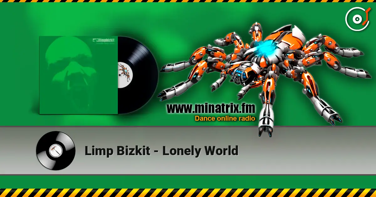 Limp Bizkit - Lonely World 高品质在线收听 | Minatrix.FM